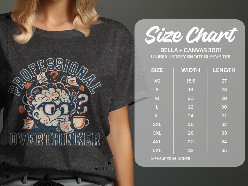 Size chart for Bella + Canvas 3001 unisex tee with "Professional Overthinker" graphic.