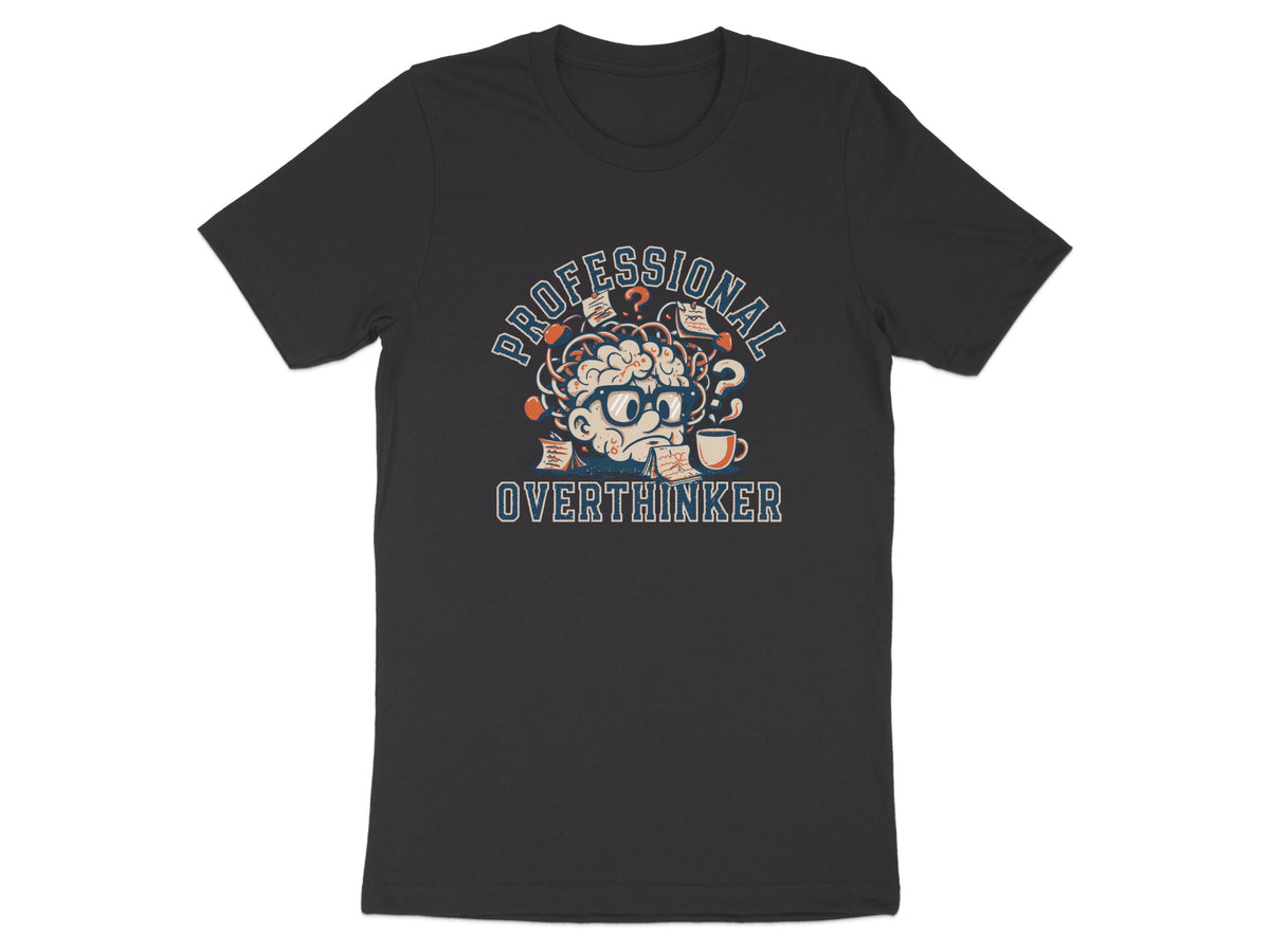 T-shirt with "Professional Overthinker" text and a cartoon brain with glasses.