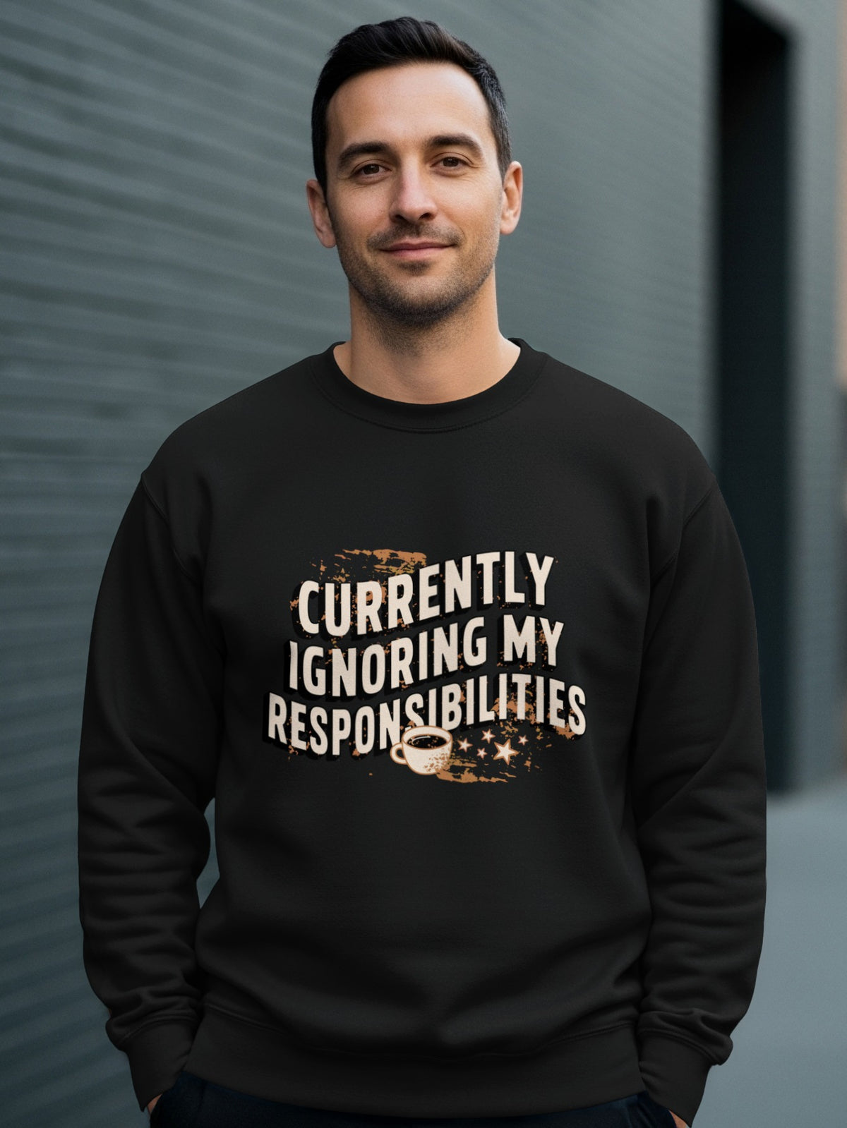 Black sweatshirt with "Currently Ignoring My Responsibilities" text and a coffee cup graphic.