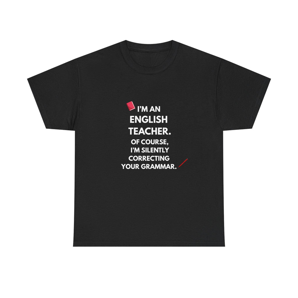 Funny English Teacher Shirt | Grammar Humor Tee | Teacher Appreciation Gift