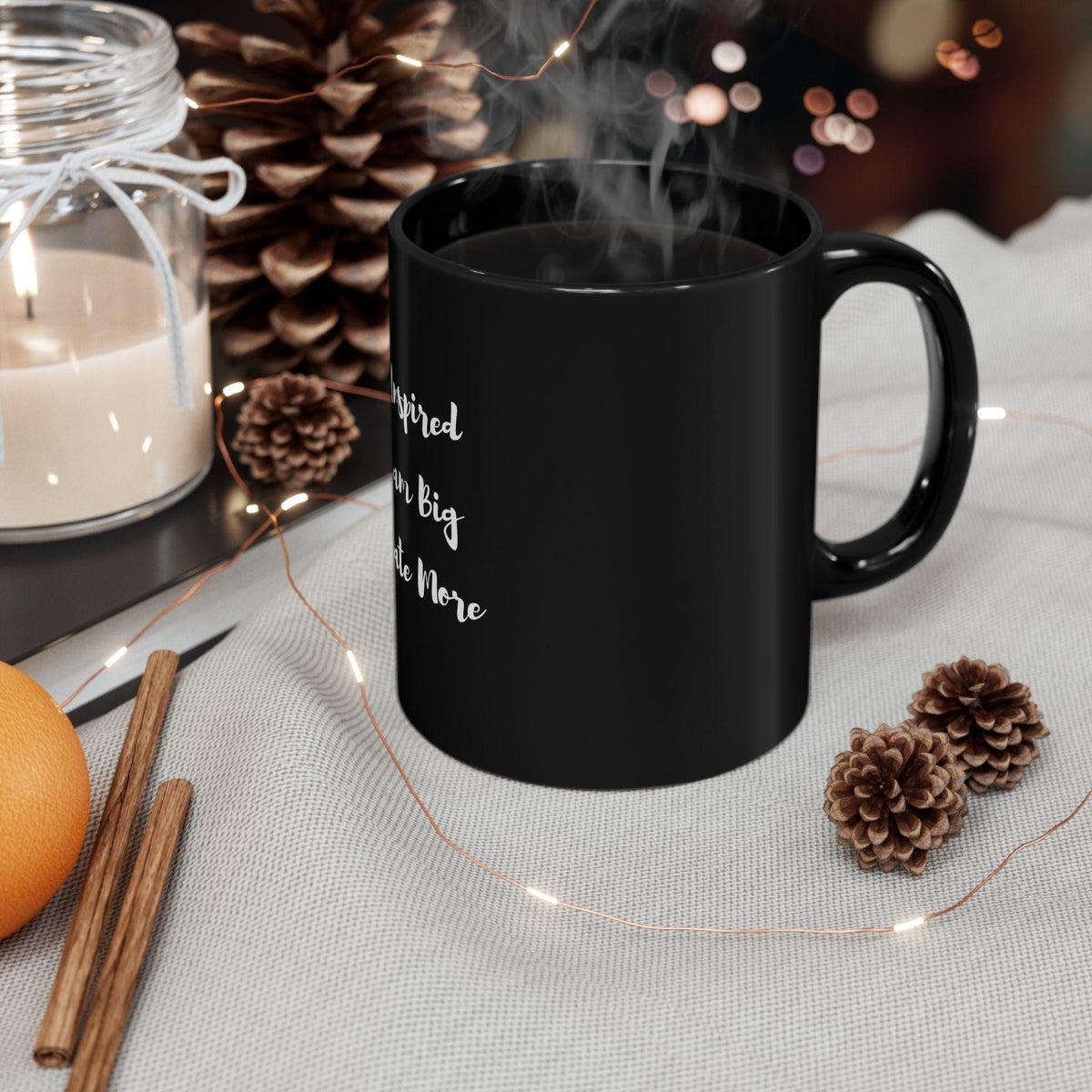 Motivational Coffee Mug | Inspirational Quote Ceramic Cup | Gift for Her or Him